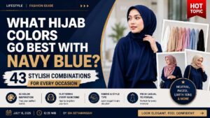 Navy Blue Outfit and Hijab Color Ideas: 43 Stylish Combinations for Every Occasion