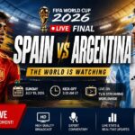 Where to Watch the 2026 FIFA World Cup Final Live: Spain vs Argentina Set for an Unforgettable Showdown