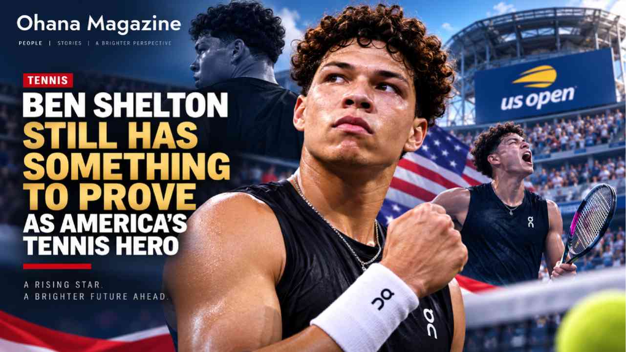Ben Shelton Still Has Something to Prove as America’s Tennis Hero