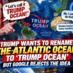 Trump Floats “Trump Ocean” for the Atlantic, Says Google CEO Rejected the Idea